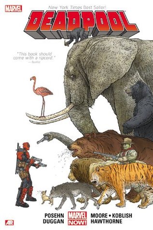 Deadpool by Posehn & Duggan. Vol. 1 HC
